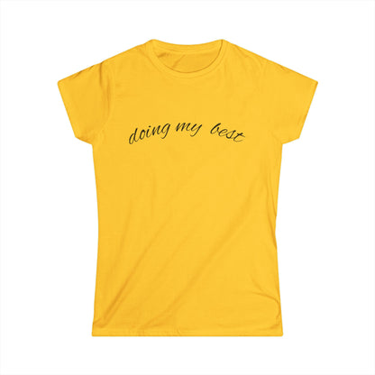 "Doing My Best" Women's Casual Tee