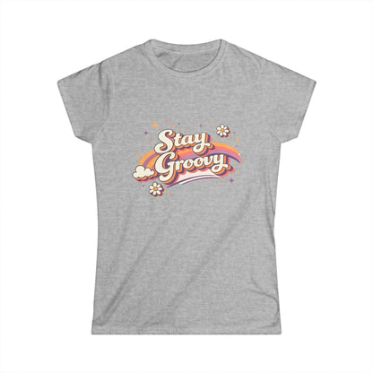 "Stay Groovy" Cute Women’s Tee