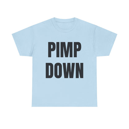 "Pimp Down" Graphic Tee