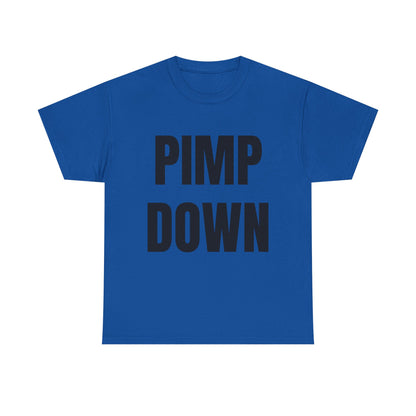 "Pimp Down" Graphic Tee