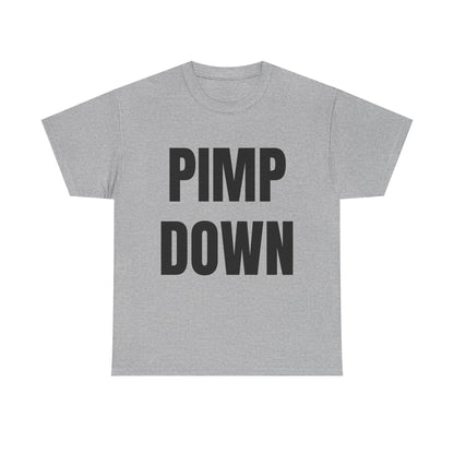 "Pimp Down" Graphic Tee