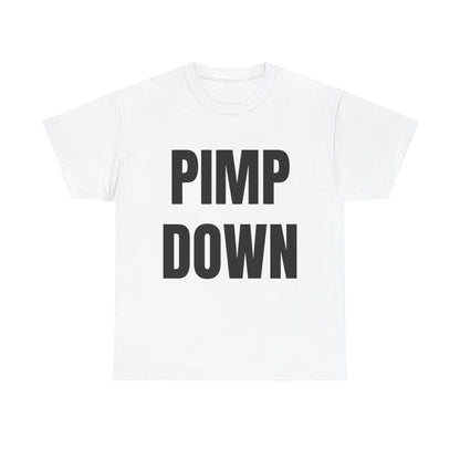 "Pimp Down" Graphic Tee