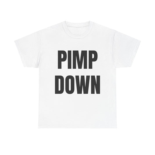 "Pimp Down" Graphic Tee